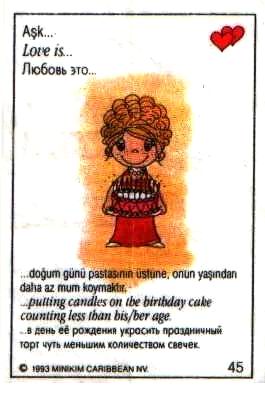 Любовь это  на ее день родения поставить на торт меньше свечек (вкладыши 1993 года)