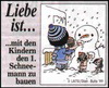 примеры картинок: Liebe Ist...mit den Kindern den 1. Schneemann zu bauen